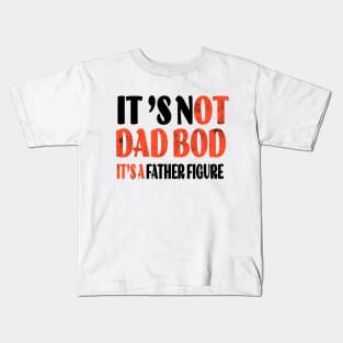 funny Father's Day shirt, Dads day gift Kids T-Shirt